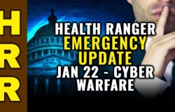 Health Ranger EMERGENCY UPDATE Jan 22   CYBER WARFARE